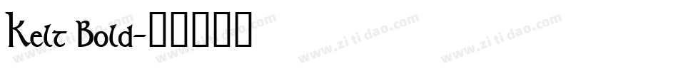 Kelt Bold字体转换